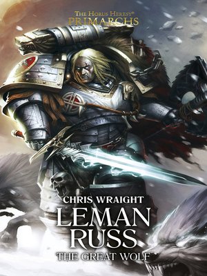 cover image of Leman Russ: The Great Wolf